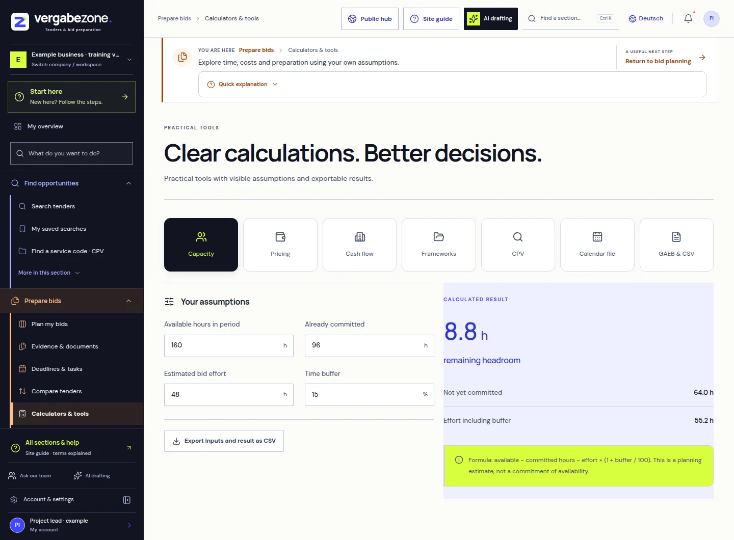 Workspace: Calculate assumptions. Decide deliberately.